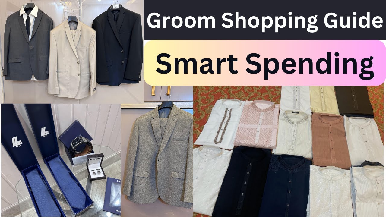 Ultimate Groom Shopping Guide by Sara Raza | Economical Elegance | Perfect Suit & Accessories