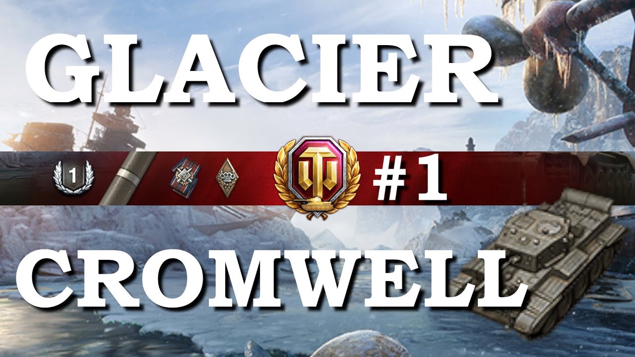 WOT Glacier tactics Cromwell
