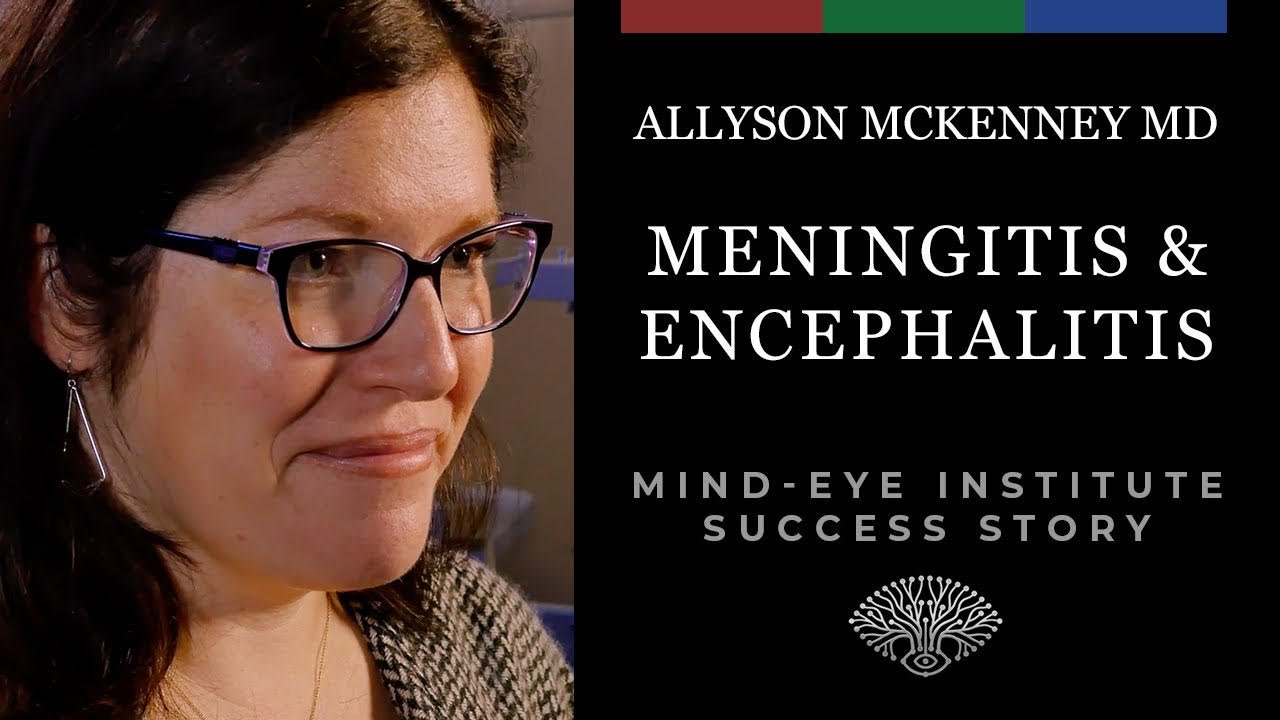 Physician Suffering Effects of Meningitis & Encephalitis Finds Relief at Mind-Eye Institute