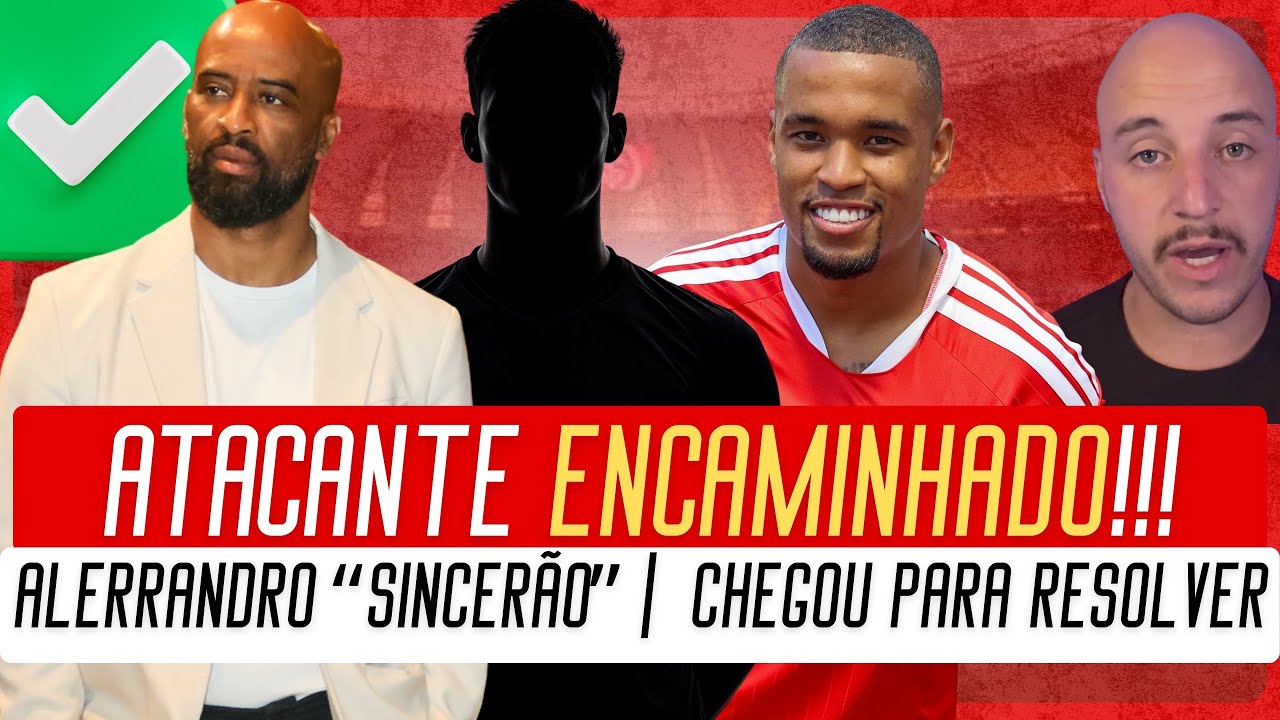 🔴 INTER ENCAMINHA NEGÓCIO POR ATACANTE | BASTIDORES DO ALERRANDRO 