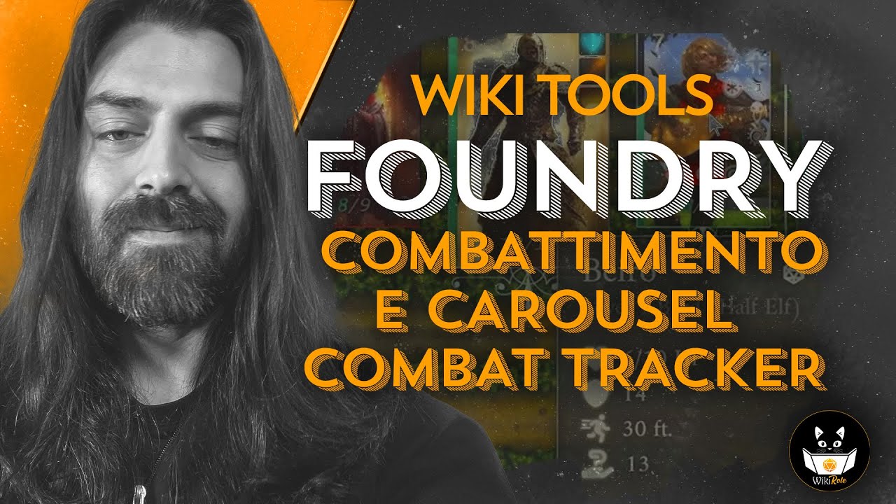 FOUNDRY VTT, COMBATTIMENTO E COMBAT CAROUSEL TRACKER | WikiTools (D&D5e)