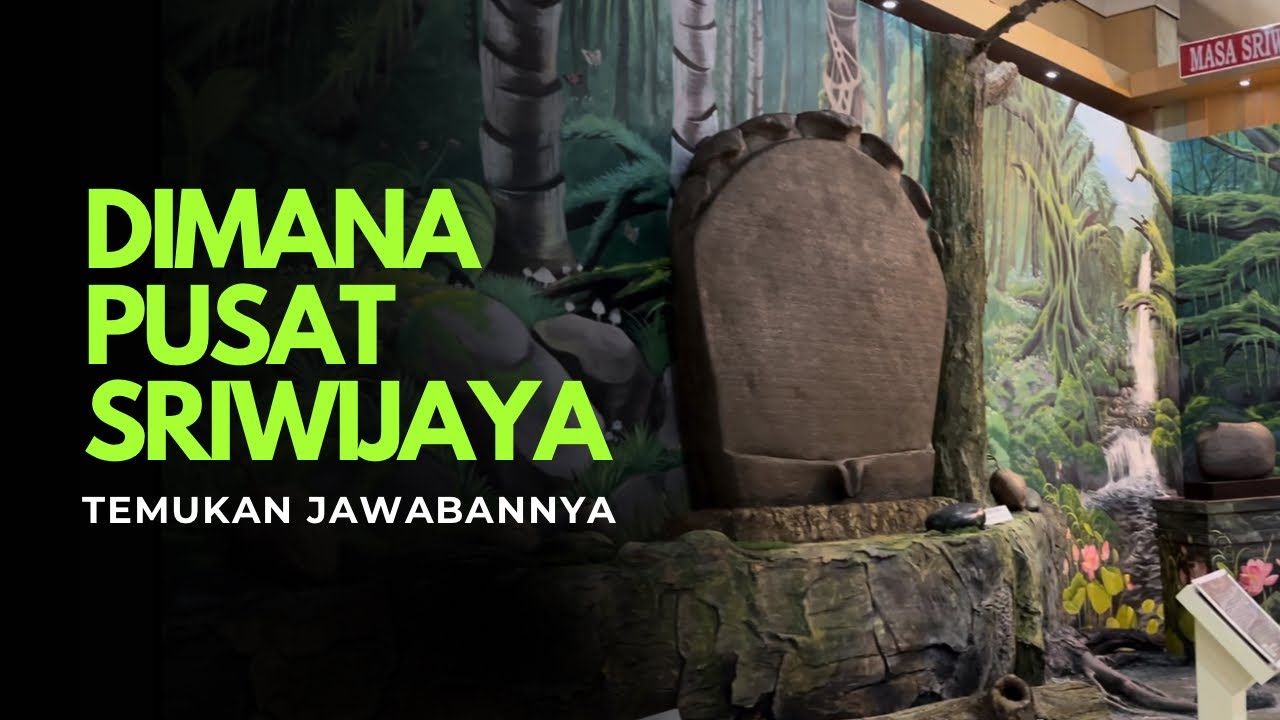 Di mana Pusat Sriwijaya 
