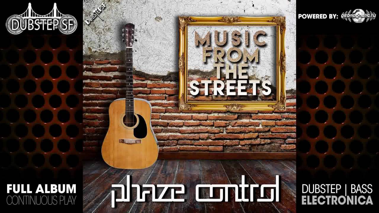 PhazeControl - Music From The Streets EP (dubstepsf070 / Dubstep SF) ::[Full Album / HD]::