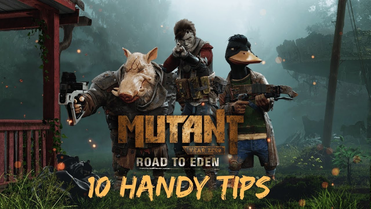 MUTANT YEAR ZERO: Road to Eden - 10 Handy Tips to Help You Get to EDEN