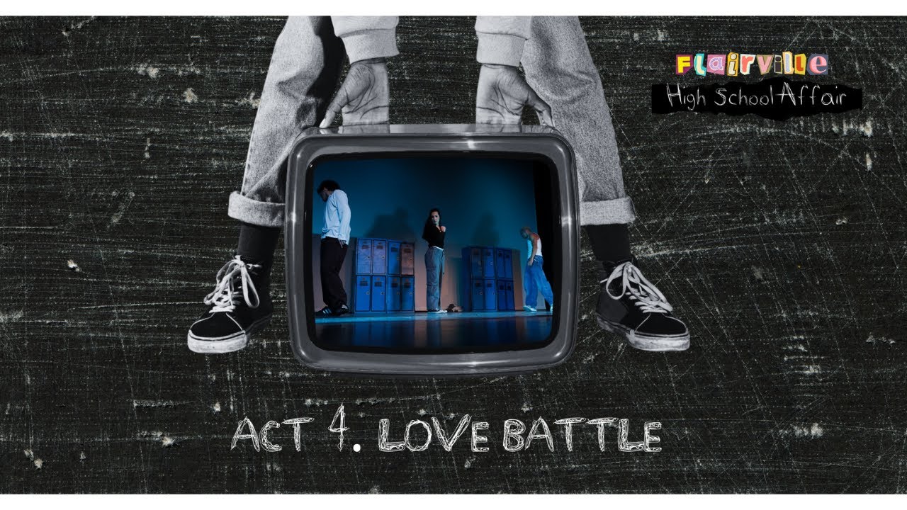 FLAIRVILLE: High School Affair \ Act 4. Love Battle