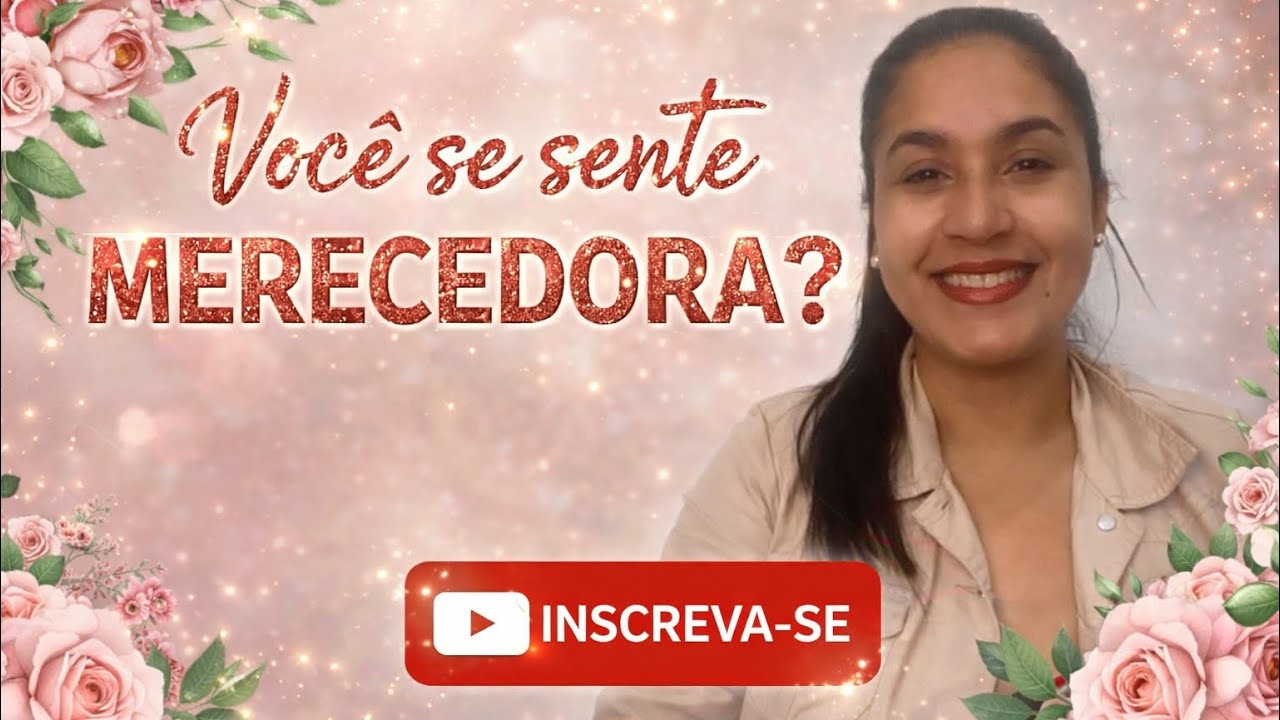 Você se sente merecedora?