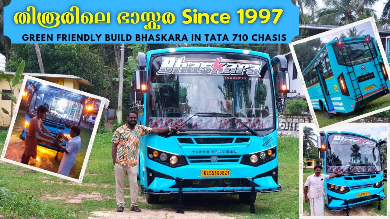 തിരൂരിലെ ഭാസ്കര Since 1997 | Green Friendly Build New BHASKARA | TATA 710 Chasis | തിരൂർ - കൂട്ടായി