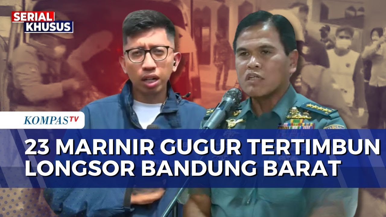 23 Prajurit Marinir Gugur saat Longsor Bandung Barat, Begini Situasi di Posko DVI