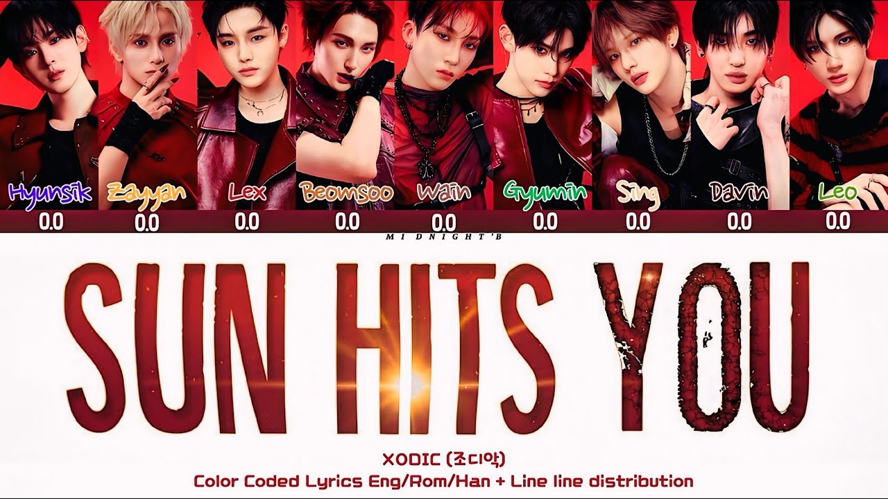 XODIAC (조디엑) -  SUN HITS YOU Lyrics가사 + Line Distribution (Color Coded Han/Rom/Eng)
