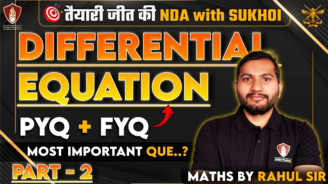 NDA with Sukhoi | Most Important PYQs and FYQs Differential Equation — Rahul Sir