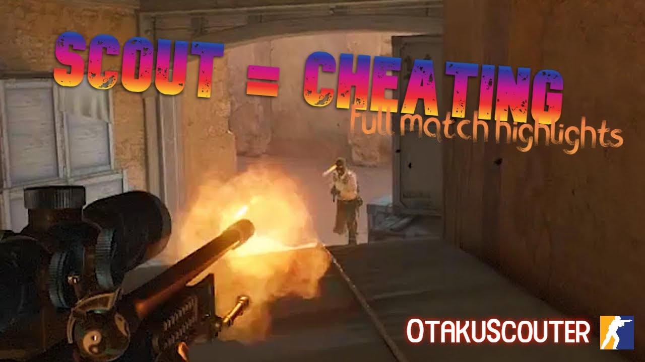 Scout = Cheating (Full Match Highlights)