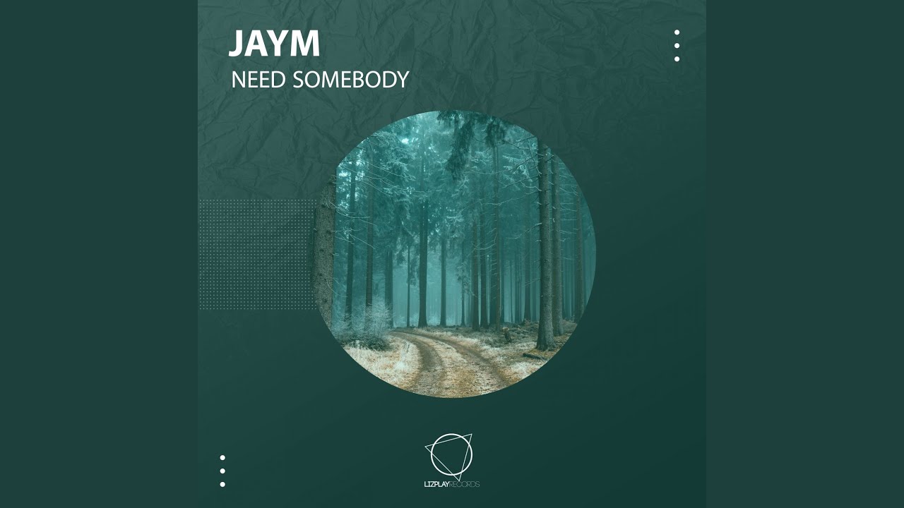 Need Somebody