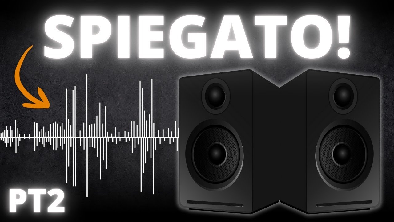 Il SUONO Spiegato FACILE 🔊 Non Produrrai Più Come Prima | PT.2