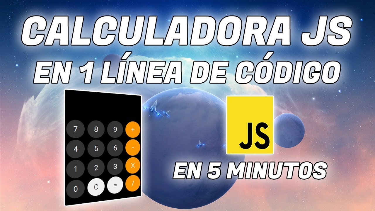 CALCULADORA EN 1 L&Iacute;NEA DE C&Oacute;DIGO | CALCULADORA EN 5 MINUTOS | JAVASCRIPT