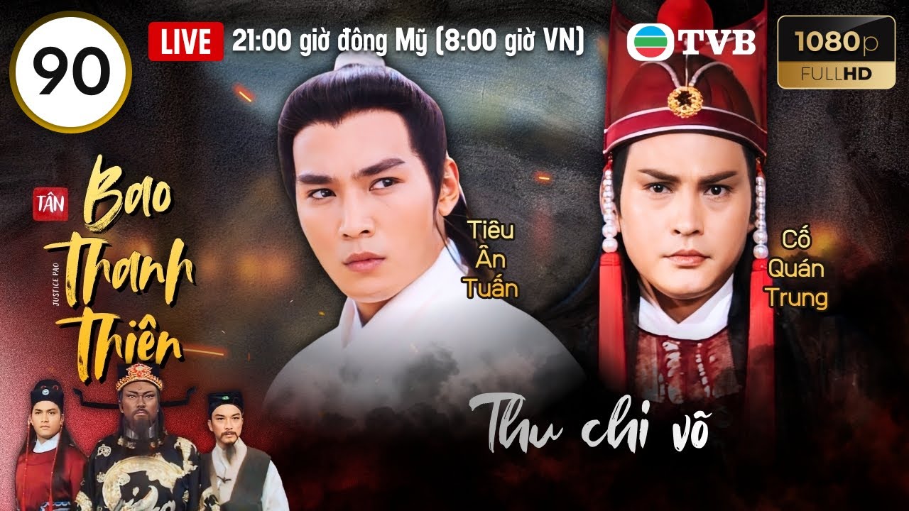 Phim TVB lồng tiếng Tân Bao Thanh Thiên (Justice Pao) 90/160 | Kim Siêu Quần, Lữ Lương Vỹ | 1995