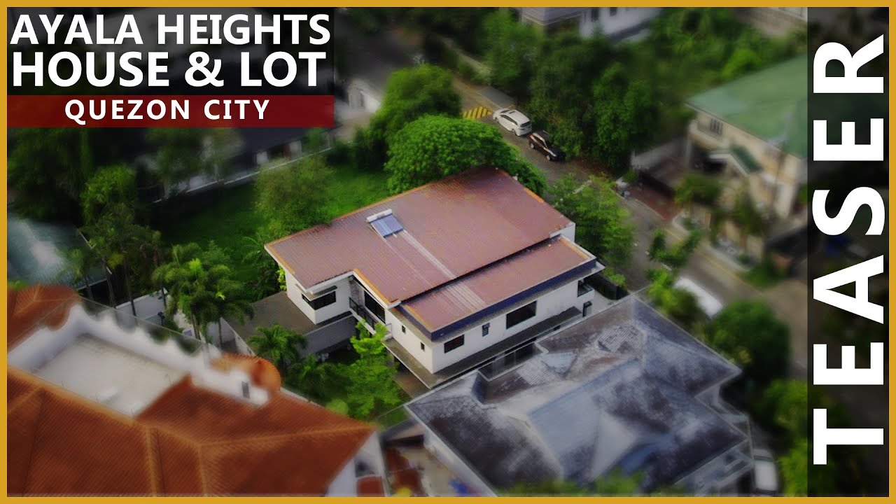 Teaser - Elegant Ayala Heights House and Lot in Quezon City