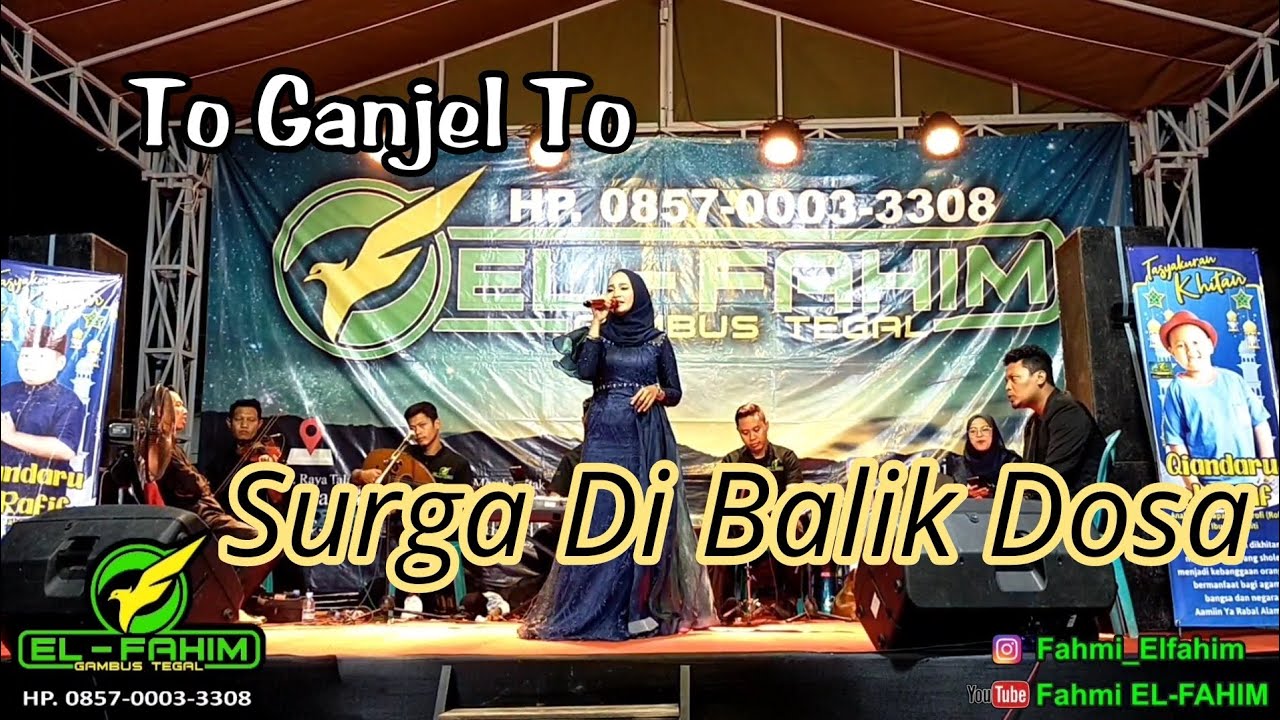 EL-FAHIM GAMBUS TEGAL Cover To Ganjel To Surga Di Balik Dosa _ ina