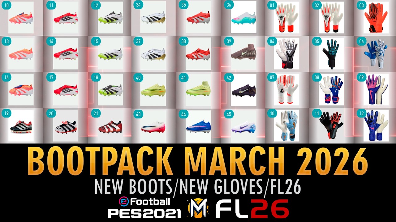 NEW BOOTPACK de MARZO 2026 (Bootpack March) ➠ PES 2021 & FOOTBALL LIFE 26