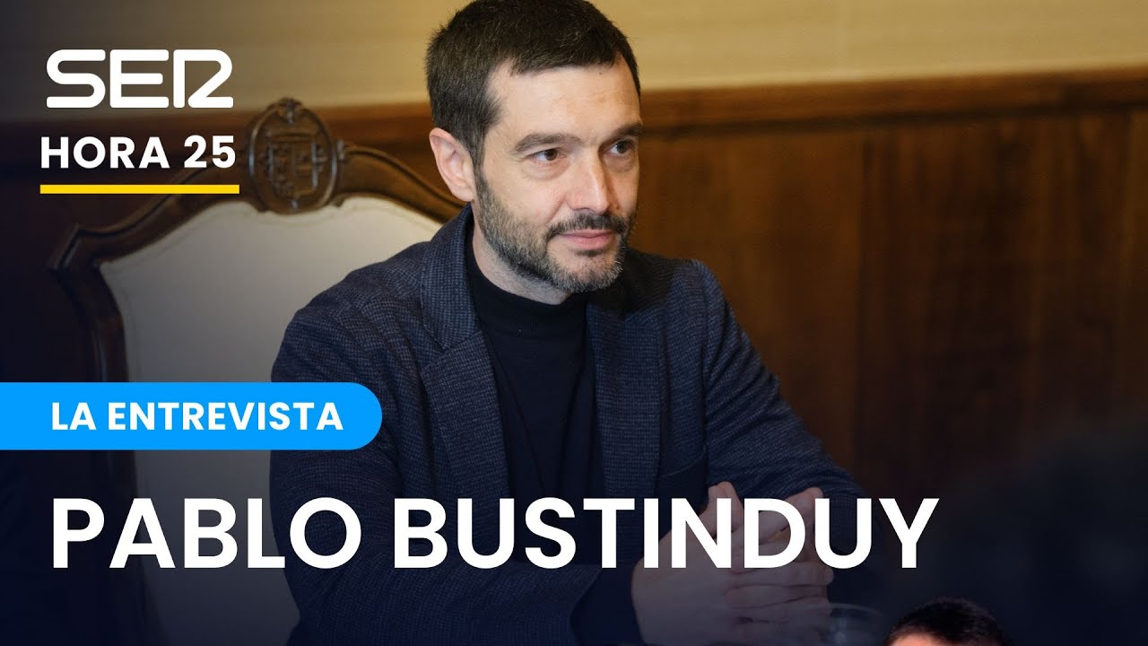 DIRECTO | Entrevista a Pablo Bustinduy, en Hora 25