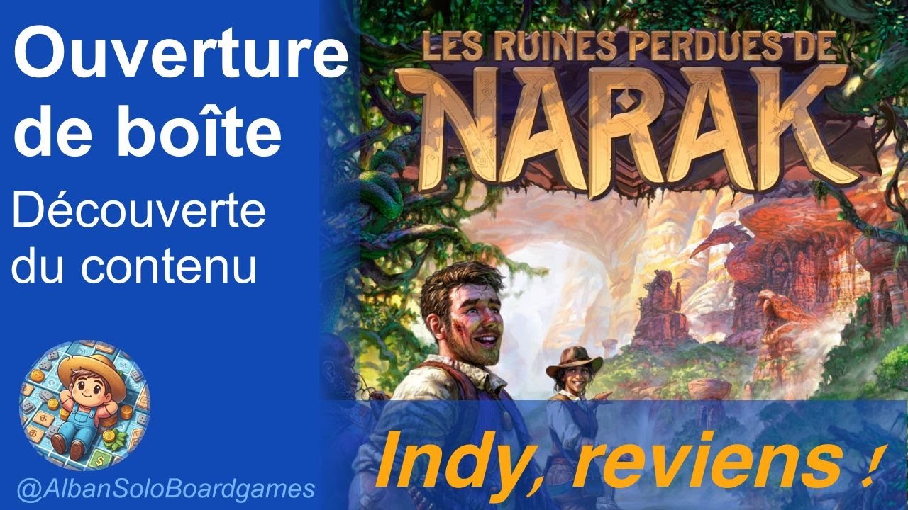 [FR] Les Ruines Perdues de Narak | Ouverture de boîte | Découverte des composants base + extensions