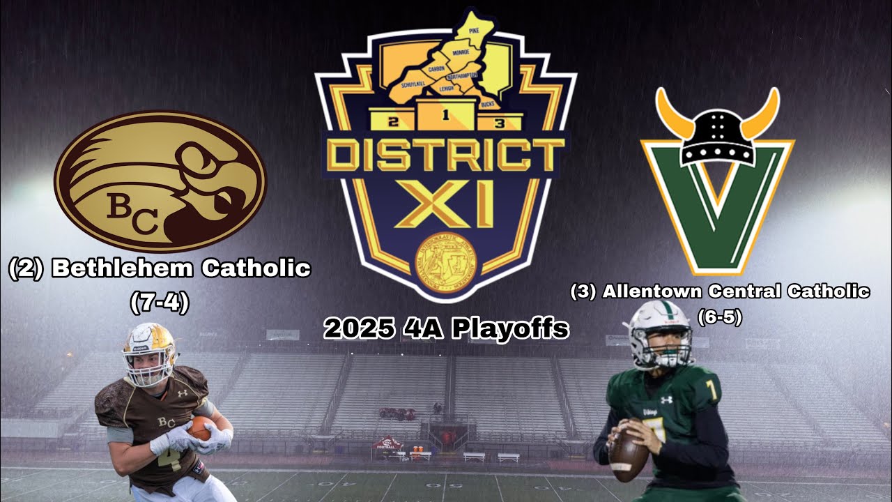 Bethlehem Catholic Vs Allentown Central Catholic 4A District 11 Playoffs FULL GAME