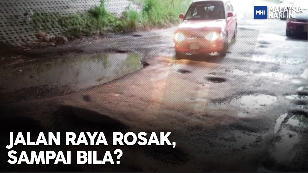 Jalan Raya Rosak, Sampai Bila? | MHI (10 Ogos 2022)
