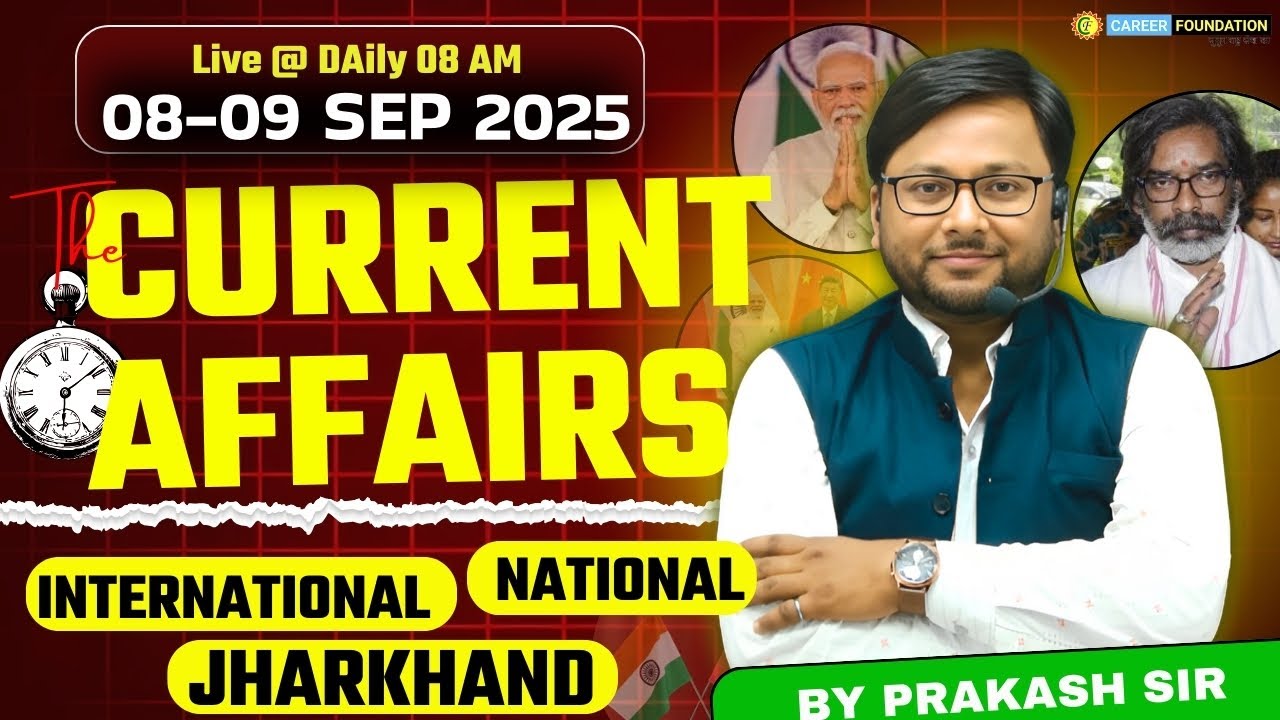 CURRENT AFFAIRS SHOW | NATIONAL, INTERNATIONAL & JHARKHAND CURRENT AFFAIRS | JPSC JSSC | 9 SEP