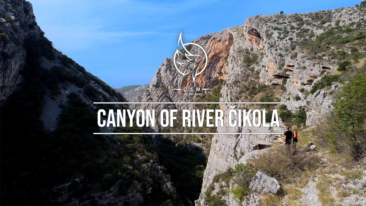 Canyon Cikola - through the stones of eternity - OSM