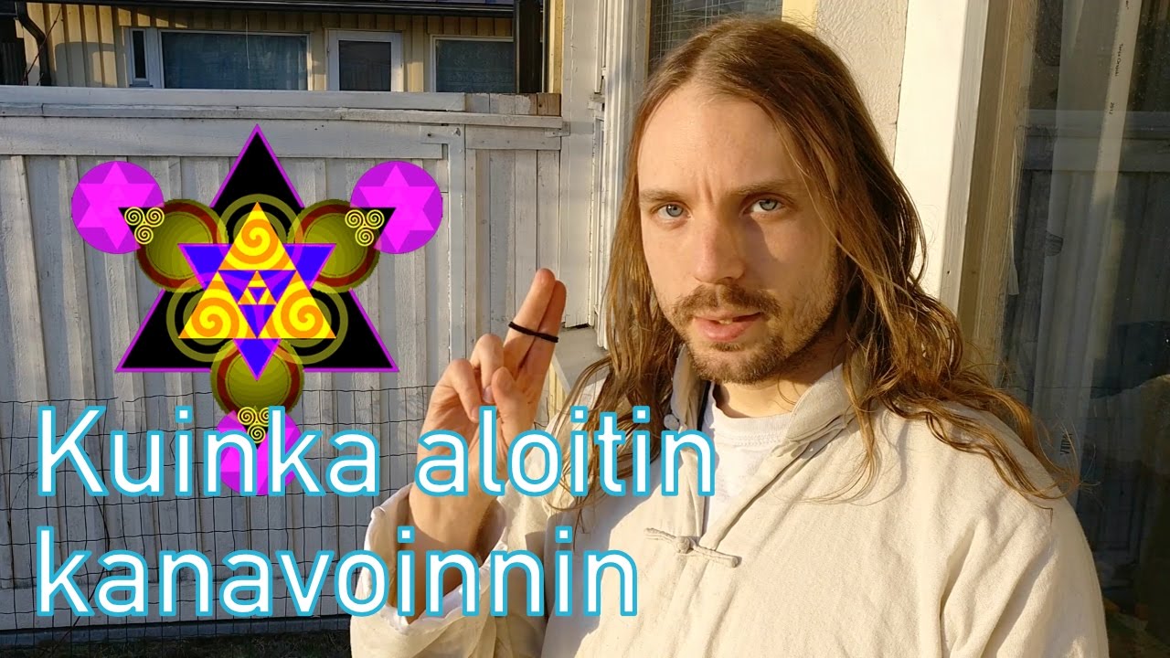 Kuinka aloitin kanavoinnin