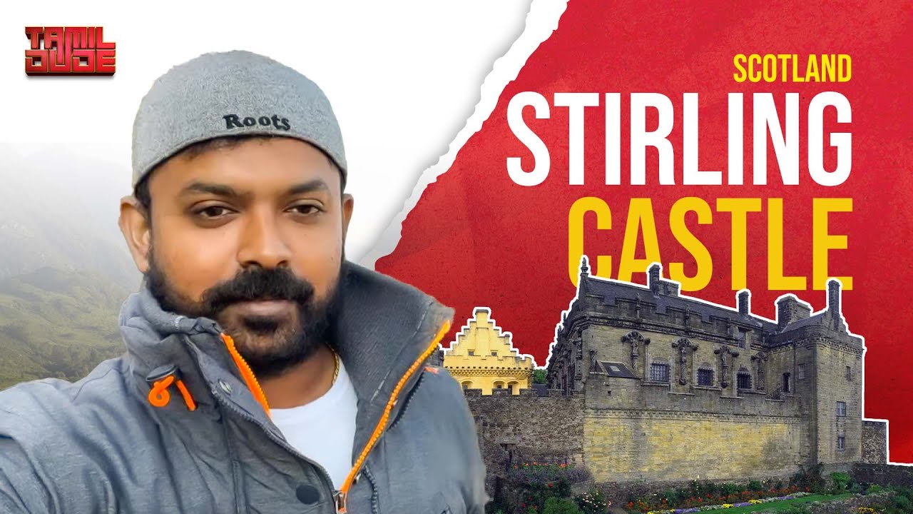 Stirling Castle Tour | Glasgow Castle | Scotland Vlog | Tamil dude