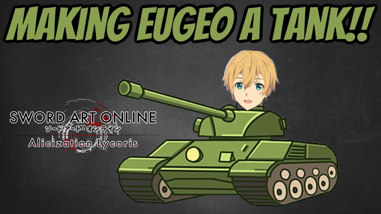 Making Eugeo An Immortal Tank - Sword Art Online: Alicization Lycoris