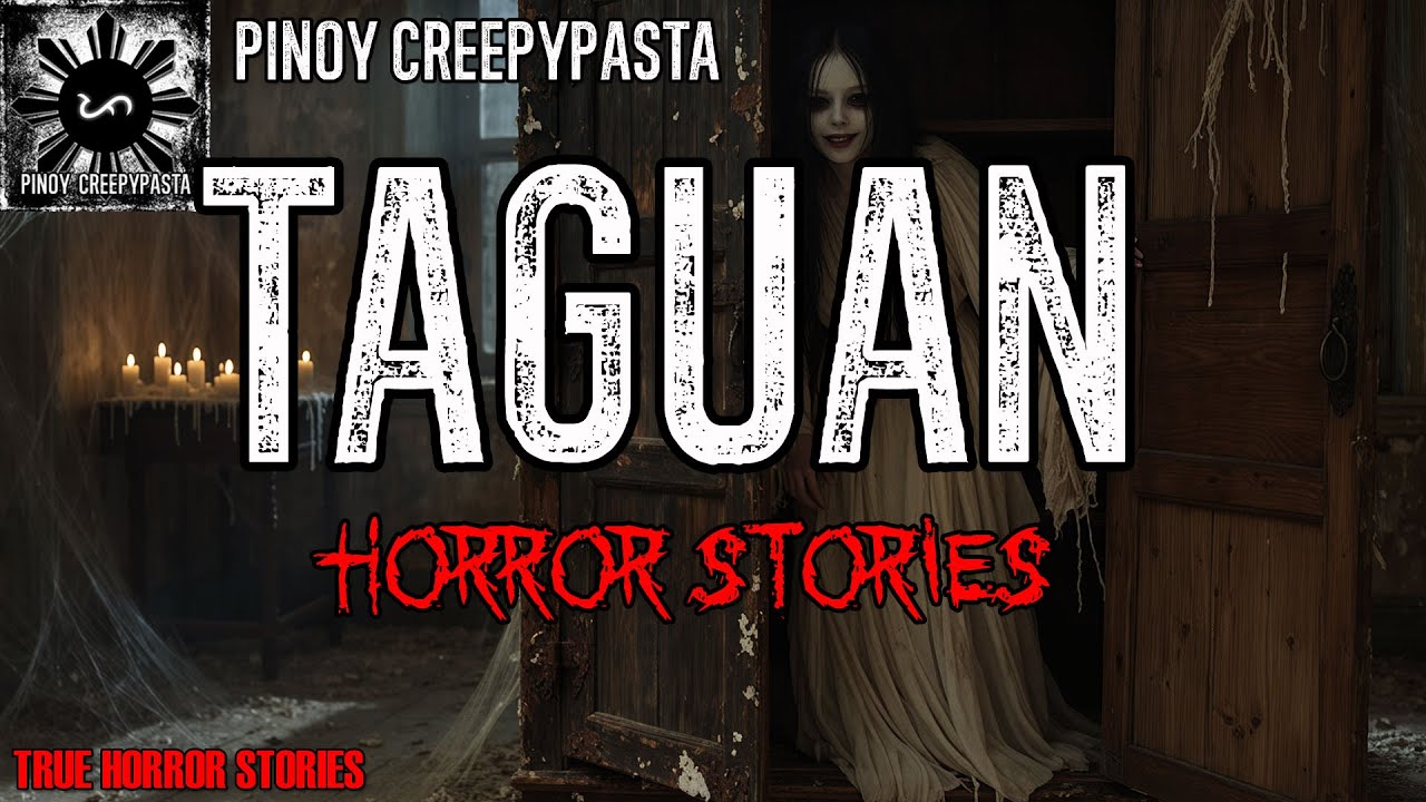 TAGUAN HORROR STORIES | True Horror Story | Pinoy Creepypasta