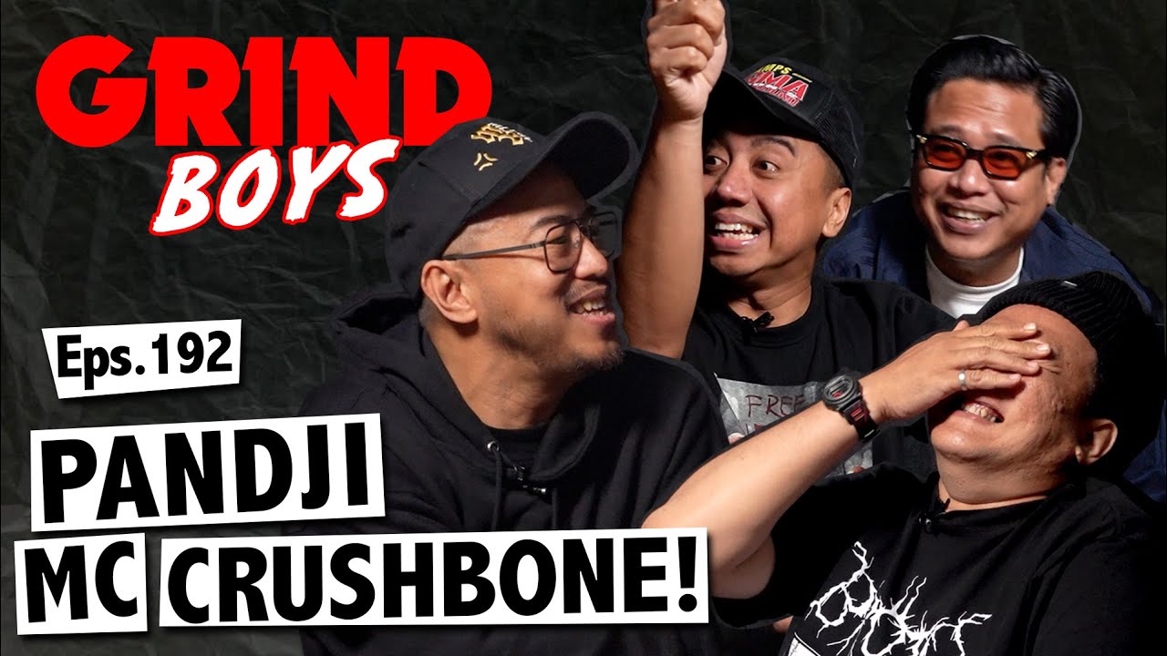 Grind Boys Eps.192 - Pandji MC Crushbone!