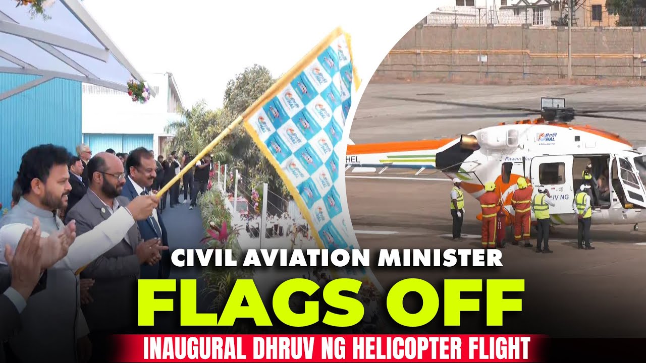 Civil Aviation Minister Ram Mohan Naidu flags off inaugural Dhruv NG helicopter flight |Bengaluru
