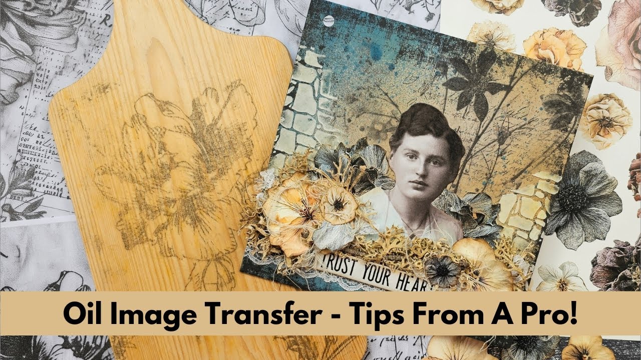 Oil Image Transfer -  Tips From A Pro!