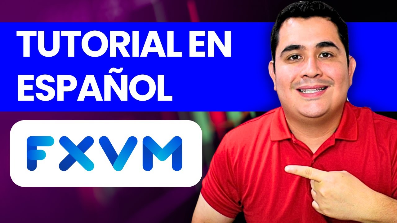FXVM TUTORIAL ESPAÑOL 2026