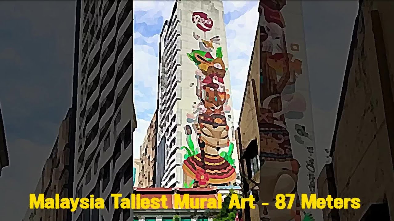 Malaysia Tallest Mural Art - 87 Meters || Red By Sirocco