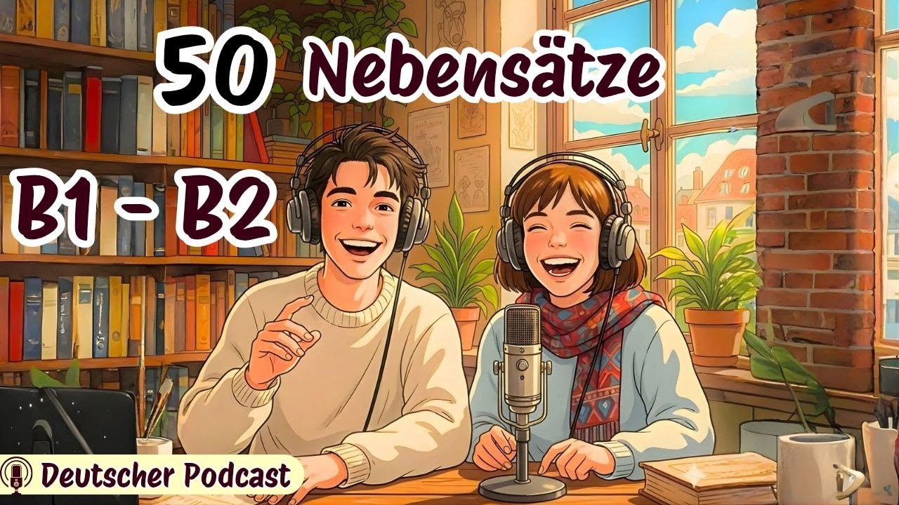 Diese 50 Nebensätze brauchst du wirklich! 😮 | Endlich sicher von B1 zu B2