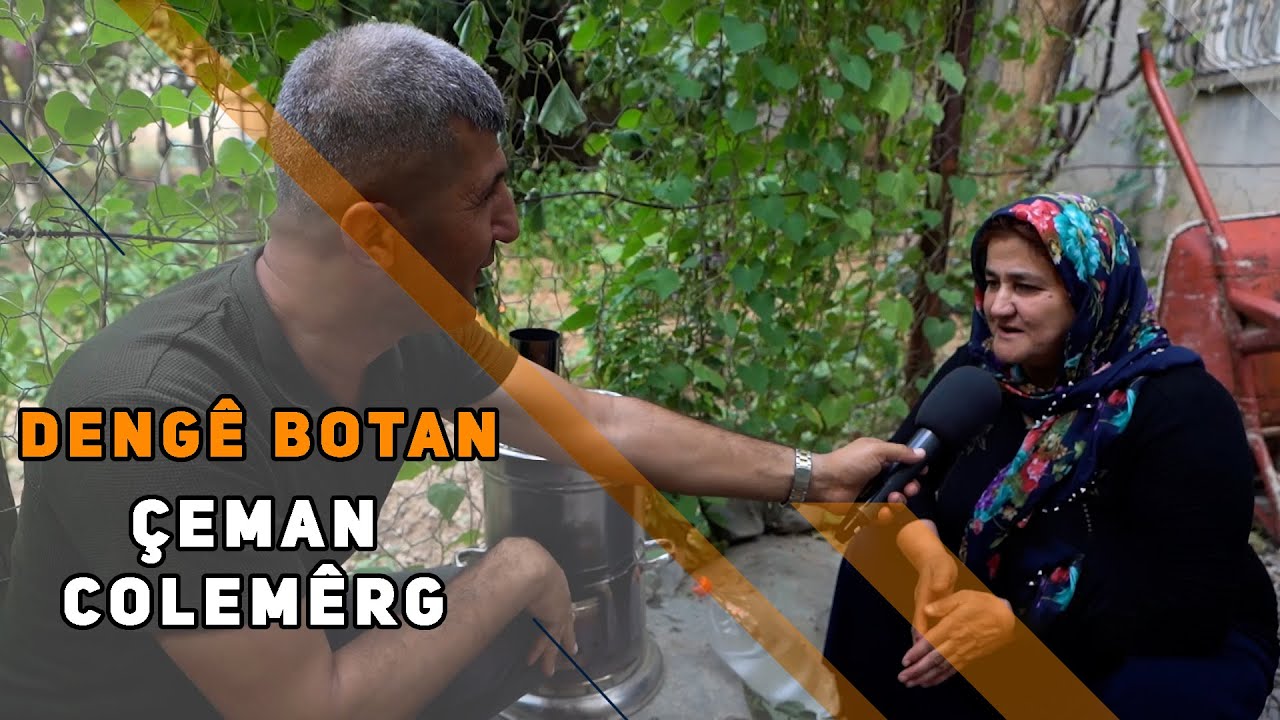 DENGÊ BOTAN - ÇEMAN / COLEMÊRG