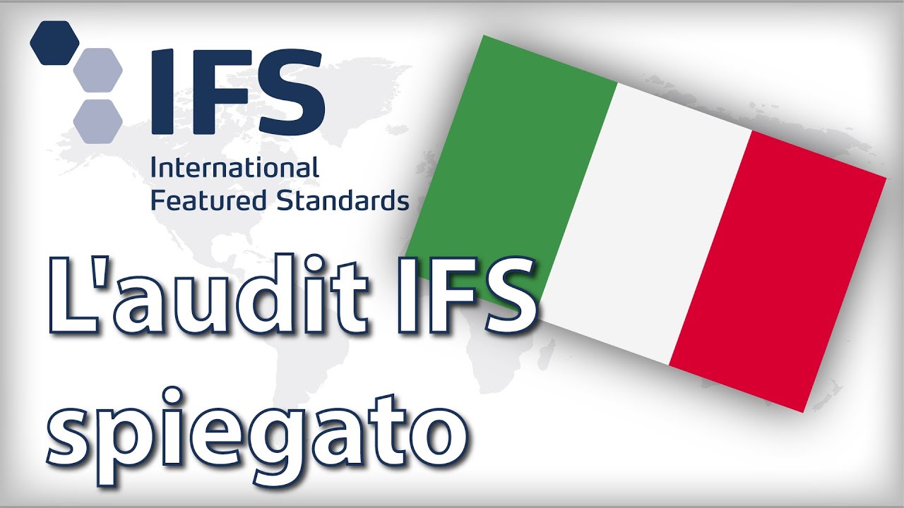 L'audit IFS spiegato in 5 minuti | L'IFS Audit orientato al prodotto e al processo