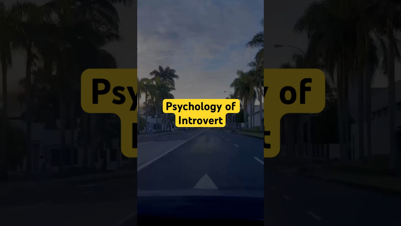 Psychology of INTROVERT 🔥 #IntrovertPsychology #introvertlife