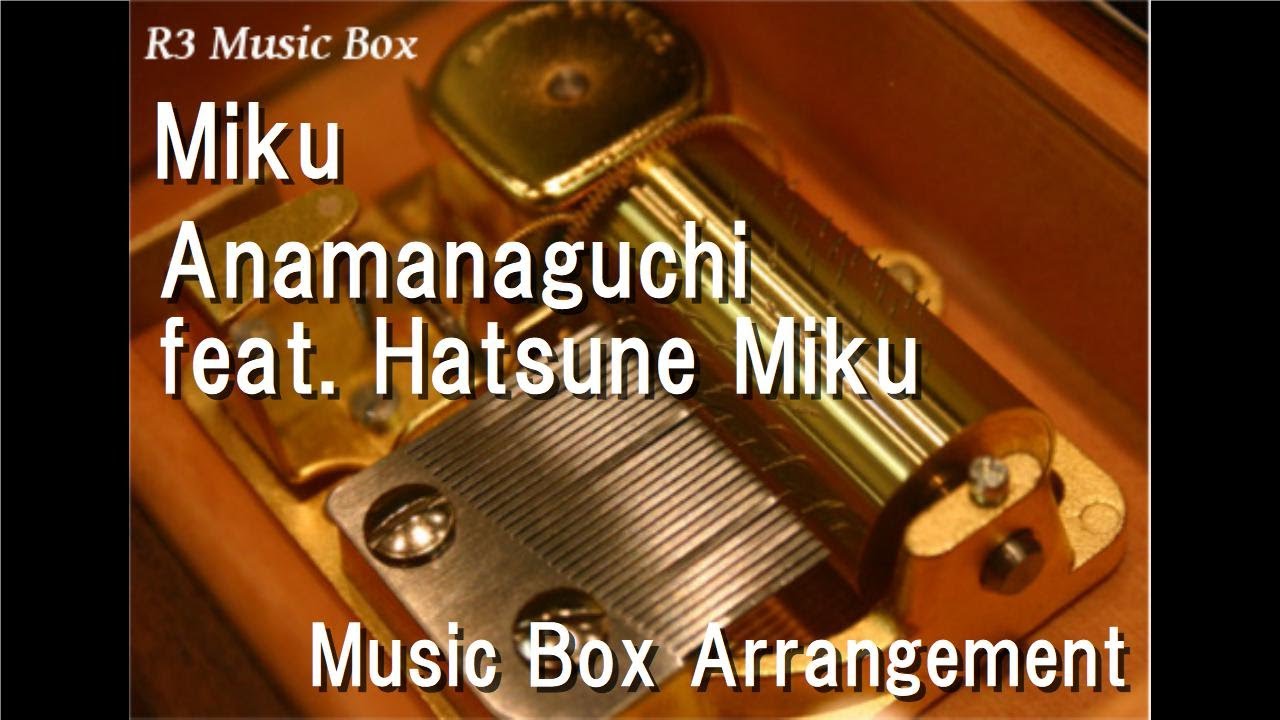 Miku/Anamanaguchi feat. Hatsune Miku [Music Box]