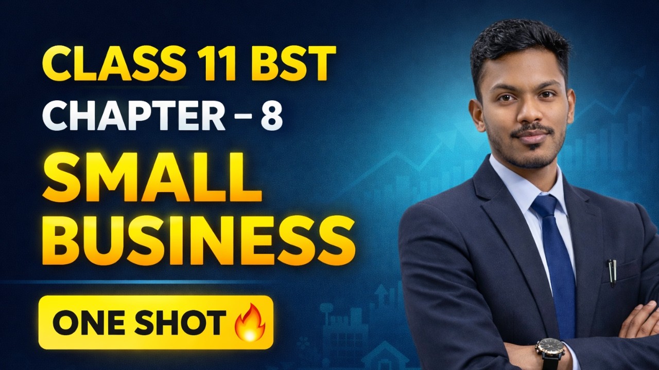 SMALL BUSINESS I CHAPTER - 8 I CLASS - 11 I BUSINESS STUDIES I