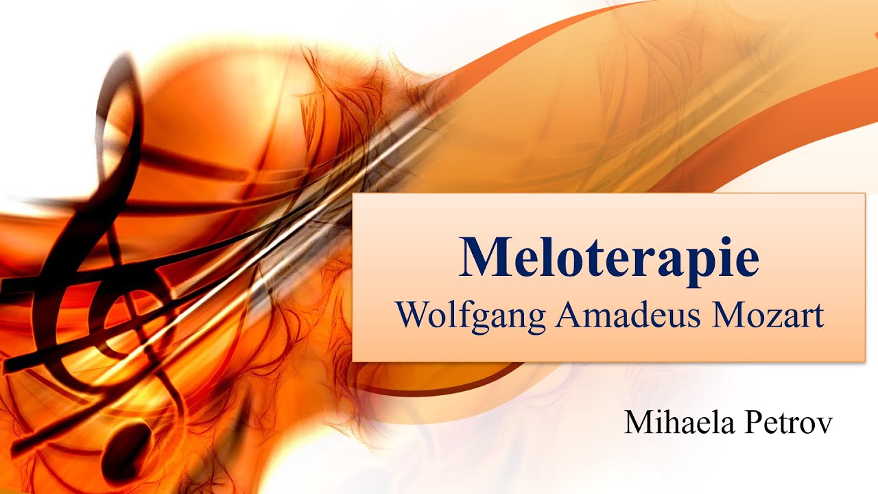 Meloterapie. Wolfgang Amadeus Mozart
