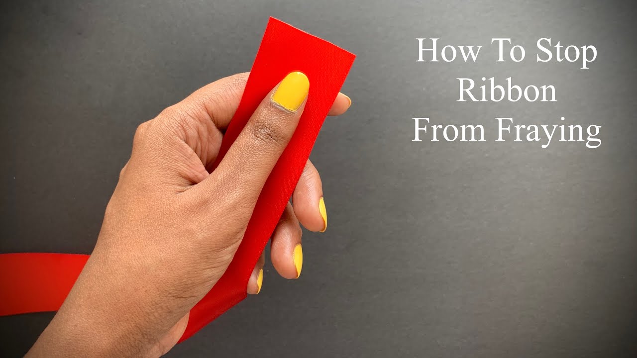 How To Stop Ribbon From Fraying Without Heat - 4 Different Methods | Ribbon Craft