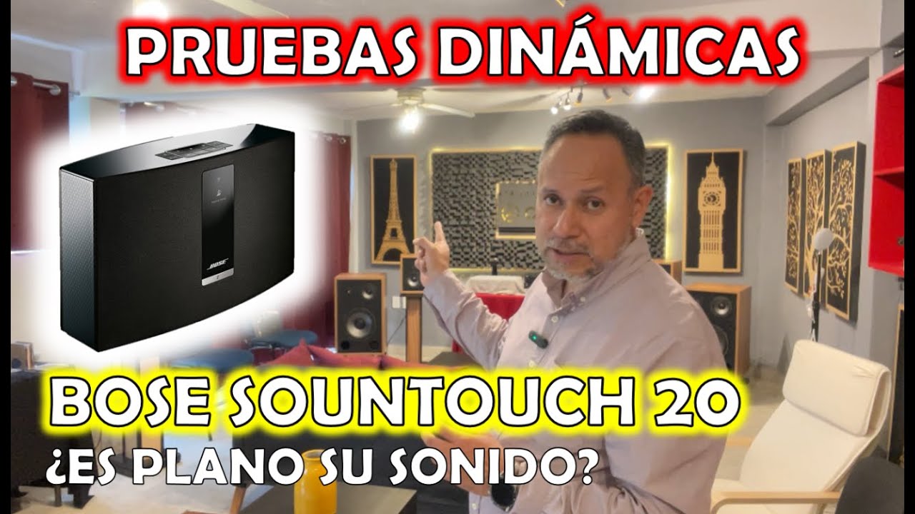 PRUEBAS DINÁMICAS | Bose Soundtouch 20 | ¿Es plano su sonido?