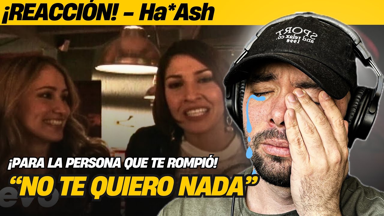 Uno de los mayores éxitos del dúo | Ha*Ash - No Te Quiero Nada | Reacción