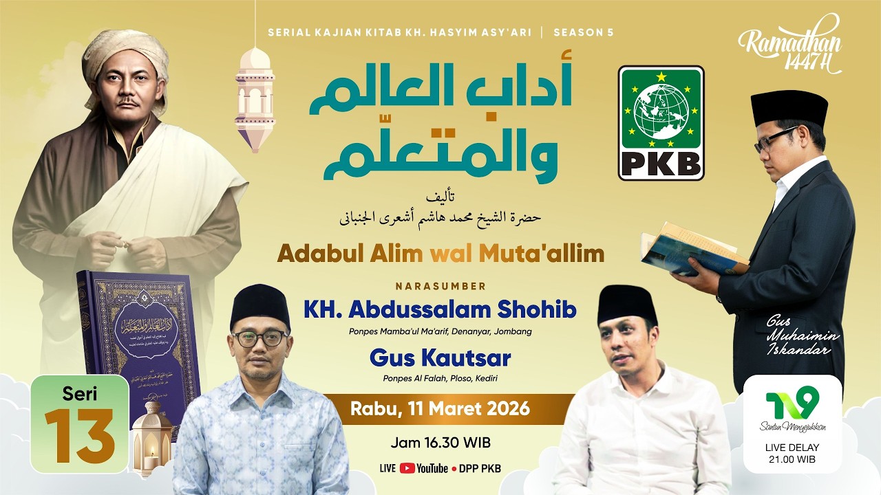 🔴[LIVE] SERI 13| KAJIAN KITAB ADABUL ALIM WAL MUTA'ALLIM OLEH KH. ABDUSALAM SHOHIB & GUS KAUTSAR