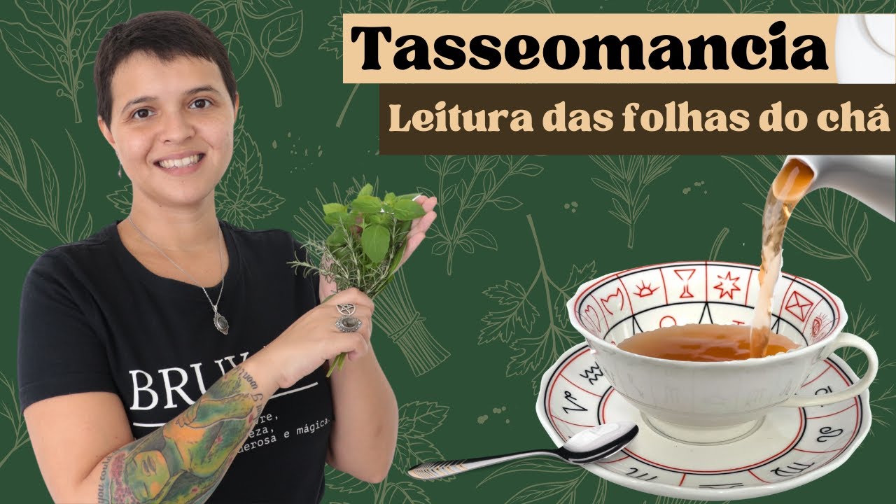 Como praticar a Tasseomancia ou Teimancia: leitura das folhas do chá - Bruxaria e Magia Natural