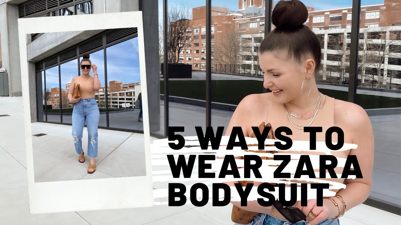 5 WAYS TO STYLE ZARA BODYSUIT | JULIA MARIE B